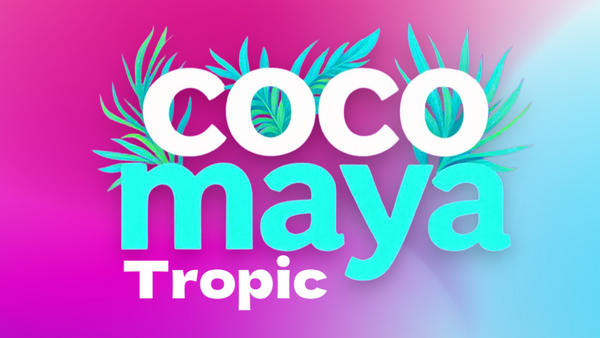 Coco Maya Tropic